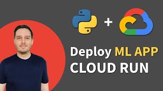 How To Deploy ML Models With Google Cloud Run [upl. by Bethel]