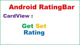 Android RatingBar Ep01  CardView  SetGet RatingShow in Snackbar [upl. by Dinnage]