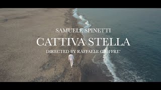 Samuele Spinetti  CATTIVA STELLA Official Video [upl. by Eaton]