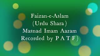 FaizaneAslam Fee Sharah Masnad Imam Aazam  Hadees 185  Namaz k Auqat main Namaz ki Fazeelat [upl. by Zelten]