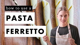 How to Use a Pasta Ferretto [upl. by Yonita]