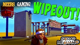 Scrap Mechanic  Wipeout [upl. by Adnolay363]