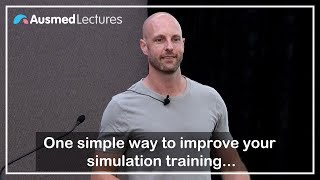 1 Simple Way to Improve Your Simulation Training  Jesse Spurr  Ausmed Lectures [upl. by Mickie]