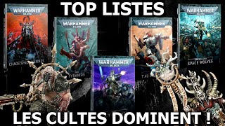 40K  TOP LISTES  LES CULTISTES DOMINENT [upl. by Alvarez]