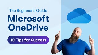 The Beginners Guide to Microsoft OneDrive 10 Tips for Success [upl. by Ara]