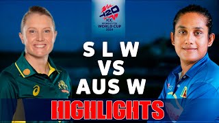 Sri Lanka Womens vs Auatralia womens T 20 World cup match highlights cricket highlights [upl. by Christoph]