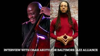 Interview with Obasi Akoto for Baltimore Jazz Alliance [upl. by Gilliam356]