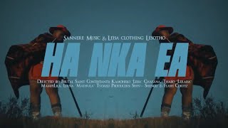 Sannere Music  Ha Nka Ea Music Video Promo [upl. by Ynahpit255]