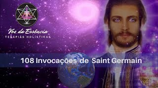 108 Invocações de Saint Germain [upl. by Dennet752]