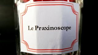 Le Praxinoscope [upl. by Ailemaj]