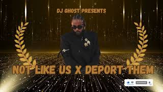 KENDRICK LEMAR  NOT LIKE US X DEPORT DEM FT SEAN PAUL [upl. by Bergeman]