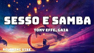 Tony Effe Gaia  SESSO E SAMBA [upl. by Drawde]