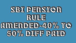 SBI PENSION RULE AMENDEDARREAR PAYMENT INSTRUCTIONS एसबीआई पेंशन नियम में बदलाव [upl. by Seidler]