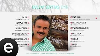 Ben Ölürüm Bülent Serttaş Official Audio benölürüm bülentserttaş  Esen Müzik [upl. by Hanej92]