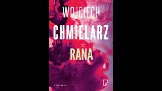 Wojciech Chmielarz  Rana  Audiobooki  Audiobook Pl [upl. by Ikaz]