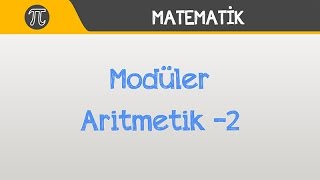 Yüzde Yüz Modüler Aritmetik 2  Matematik  Hocalara Geldik [upl. by Zetrac325]