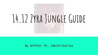 1412 Zyra Jungle Guide [upl. by Savihc8]