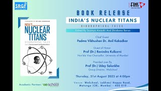 Book Launch Indias Nuclear Titans at WeSchool Welingkar Education Mumbai  31082023 [upl. by Kenlay868]