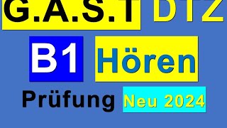 8 Prüfung B1  Neu 2024  GAST DTZ B1 Hören 14 [upl. by Joo710]