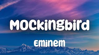 Eminem  Mockingbird Lyrics [upl. by Marchak]