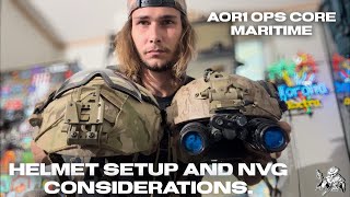 Helmet Setup and NVG Consideration AOR1 Ops Core Maritime [upl. by Asira179]