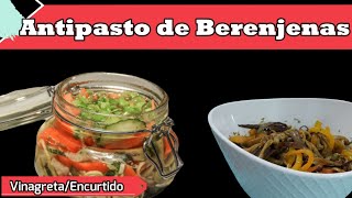 Antipasto de Berenjena y Pimentón a la Vinagreta [upl. by Erdei]