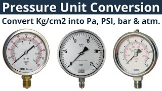 How to convert Kgcm2 to bar  Convert Kgcm2 to Pascal PSI bar amp atm  Pressure Unit Conversion [upl. by Attoynek]