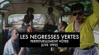 Les Négresses Vertes  Perpétuellement Vôtre  21111992  LAlbum des Négresses Vertes [upl. by Notnroht981]