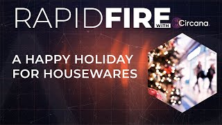 RapidFire A Happy Holiday for Housewares [upl. by Enneiluj]