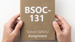 BSOC 131 solved assignment 202425 INTRODUCTION TO SOCIOLOGY ignou ignousolvedassignment [upl. by Ellary]