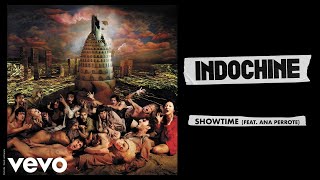 Indochine  Showtime Audio ft Ana Perrote [upl. by Onibla]