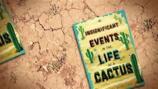 Insignificant Events in the Life of a Cactus Book Trailer [upl. by Ezar]