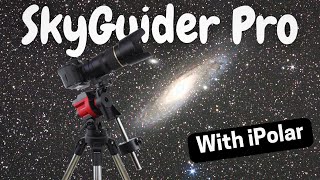 iOptron SkyGuider Pro  Setup amp Star Adventurer Comparison [upl. by Claudine]