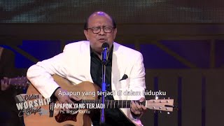 Apapun Yang Terjadi  Oldies Worship Night 2018 [upl. by Sammy]