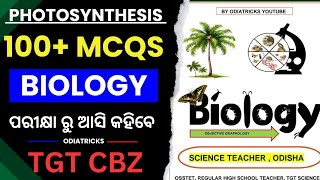 Photosynthesis 110 MCQS Practice  Botany MCQS  TGT CBZ SSB TGT LTR OSSTET OAVS [upl. by Eisiam]