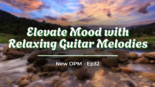 Communicator  Elevate Mood with Relaxing Guitar Melodies  Ep32 [upl. by Adran]