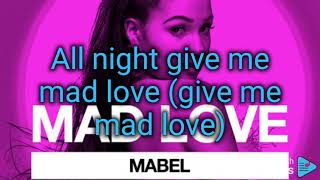 MabelMad loveLyrics video [upl. by Ovatsug]