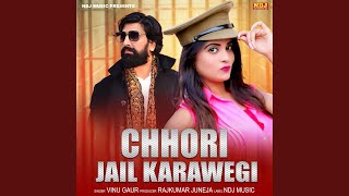 Chhori Jail Karawegi [upl. by See318]