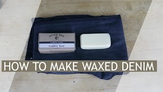 How To Wax Your DenimJeans  How To Create a Leather Jean Look [upl. by Leandro713]