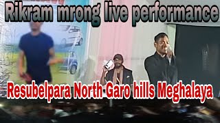 Resubelpara live performance Rikram Mrong North Garo hills [upl. by Ynafit]