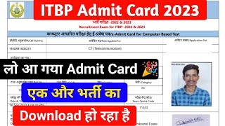 ITBP Written Admit Card Out 🎉 ITBP Exam Admit Card 2023 Download ✅ ITBP Exam Date 2053 [upl. by Igal145]