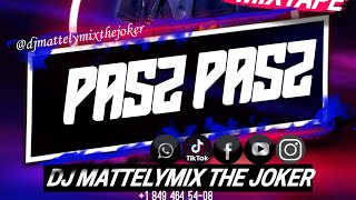 MIXTAPE PASA PASA BY DJ MATTELYMIX THE JOKER 🤡🤡mixtape remix djmusic [upl. by Doownyl]