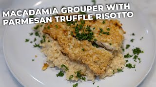 Macadamia Nut Crusted Grouper wParmesan Truffle Risotto  RECIPE [upl. by Auod]