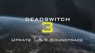 OST Deadswitch 3 Update 159 [upl. by Canotas]