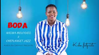 Boda by Naswa Melodies X Cheplanget Jazz [upl. by Yatnoed845]