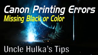 Canon Printing Errors  Missing Black and Color Ink in Documents or Photos [upl. by Novyert]