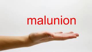 How to Pronounce malunion  American English [upl. by Halland263]