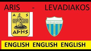 ARIS  LEVADIAKOS ENGLISH [upl. by Hgielyak103]