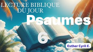 Lecture biblique audio du jour 06 Septembre 2024 Psaumes 6 [upl. by Ailehs]