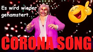 CORONA SONG  Es wird wieder gehamstert ★ Neue deutsche Schlager  lustig ★ [upl. by Lak]